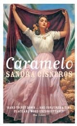 Caramelo by Sandra Cisneros