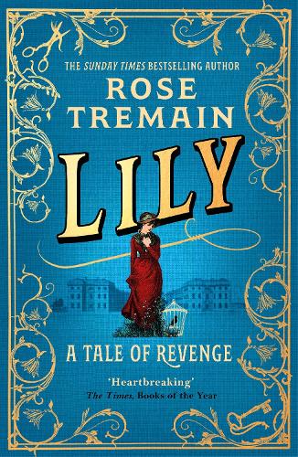 Lily by Rose Tremain