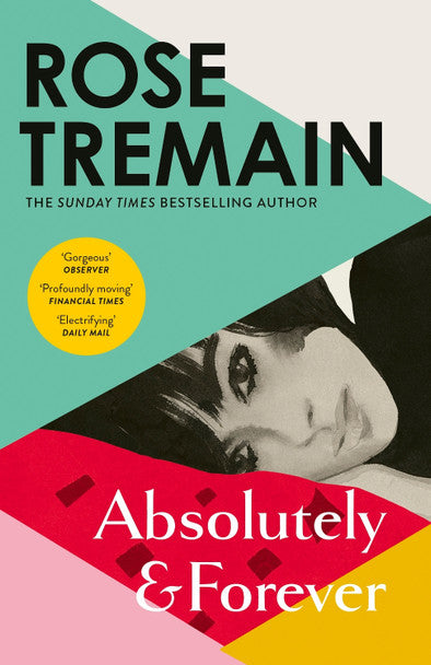 Absolutely & Forever by Rose Tremain