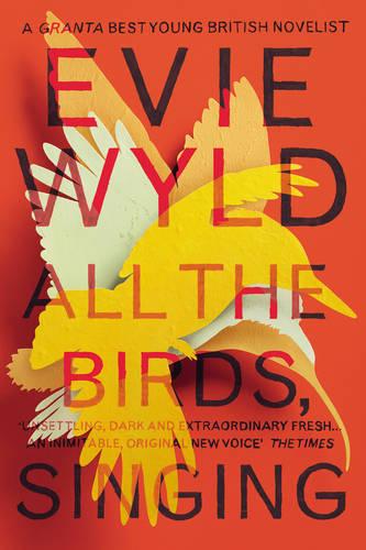 All the Birds, Singing by Evie Wyld