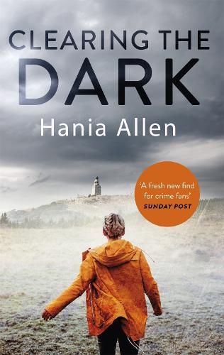 Clearing the Dark by Hania Allen