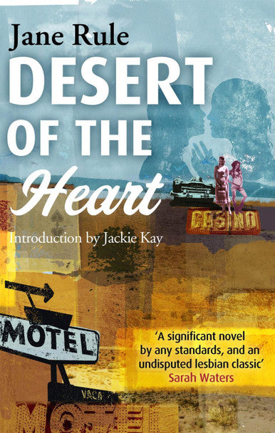 Desert of the Heart by Jane Rule