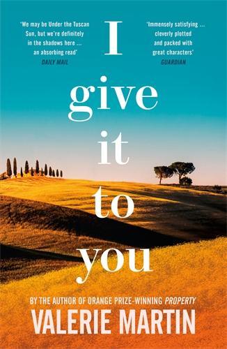 I Give It To You by Valerie Martin